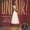 The book cover of "How Do You Spell Unfair?: MacNolia Cox and the National Spelling Bee" by Carole Boston Weatherford, illustrated by Frank Morrison shows a skinny African-American girl in a dress standing in front of an old-time microphone on a stage. The Coretta Scott King Book Award seal has been added to the cover.