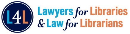 Logo that reads: L4L Lawyers for Libraries & Law for Librarians