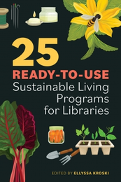 25 Ready-to-Use Sustainable Living Program for Libraries