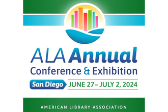 ALA Annual Conference & Exhibition: San Diego, June 27 - July 2, 2024. American Library Association