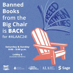 Banned Books from the Big Chair is Back for #ALAAC24! Saturday and Sunday, 9:00-5:00pm. Lobby E (outside Exhibits)