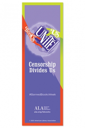 Bookmark with text: "Books unite us, censorship divides us," available at the ALA Store.