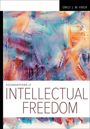 Foundations of Intellectual Freedom, available at the ALA Store.