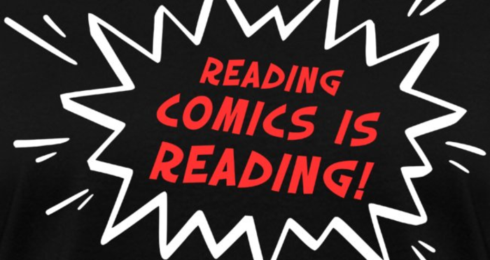 A white outline emphatic word balloon shows the exclamation in red lettering "Reading Comics is Reading!" on a black background.