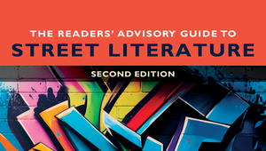 Book cover: The Readers' Advisory Guide to Street Literature