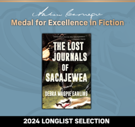 Andrew Carnegie Medal for Excellence in Fiction 2024 Longlist Selection: The Lost Journals of Sacajewea