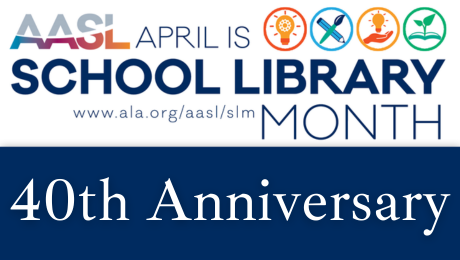 School Library Month 40th Anniversary