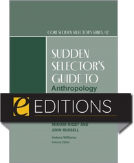  Sudden Selector's Guide to Anthropology Resources, PDF version, available at the ALA Store