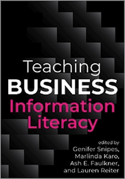 Teaching Business Information Literacy, available at the ALA Store