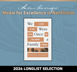 Andrew Carnegie Medal for Excellence in Nonfiction 2024 Longlist Selection: We Were Once a Family